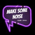 Make Some Noise Tour