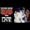 The World Famous Elvis Show Featuring Chris Connor